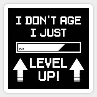 I Just Level Up Sticker